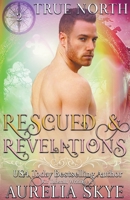 True North #2: Rescued & Revelations B0C3Q3LZSQ Book Cover