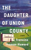 The Daughter of Union County 1503937321 Book Cover