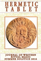 THE HERMETIC TABLET Summer Solstice 2016 1365269434 Book Cover