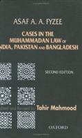 Cases in the Muhammadan Law of India, Pakistan and Bangladesh 0195654501 Book Cover