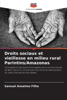 Droits sociaux et vieillesse en milieu rural Parintins/Amazonas (French Edition) 6208027497 Book Cover