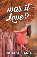 Was it Love? 9387022307 Book Cover