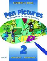 Pen Pictures: 2: Student's Book: Writing Skills for Young Learners: Student's Book Level 2 0194332039 Book Cover