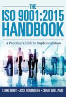 The ISO 9001: 2015 Handbook: A Practical Guide to Implementation 193282815X Book Cover