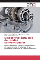 Dispositivo para silla de ruedas convencionales 6200328935 Book Cover