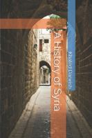 A History of Syria B0G3X3KQ6V Book Cover