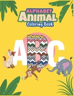 Alphabet Animals Coloring Book ABC .: ABC KIDS ALPHABET ANIMAL COLORING BOOK, ABC & Animals coloring book Fun with Letters, great coloring book for Ki B0841Z2N8G Book Cover