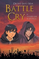 Battle Cry: Decent Into War B0CRX9Y5KP Book Cover