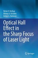 Optical Hall Effect in the Sharp Focus of Laser Light 3031646827 Book Cover