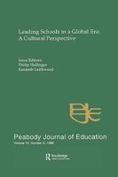 Leading Schools in a Global Era: A Cultural Perspective: A Special Issue of the Peabody Journal of Education 0805898360 Book Cover