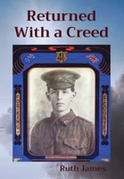 Returned With a Creed 0645453900 Book Cover