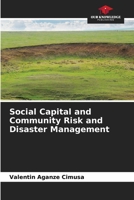 Social Capital and Community Risk and Disaster Management 6205954613 Book Cover