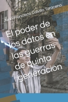El poder de los datos en las guerras de quinta generaci�n 9929826513 Book Cover