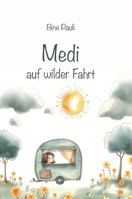 Medi auf wilder Fahrt (German Edition) 3038510122 Book Cover