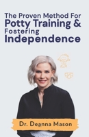The Proven Method for Potty Training & Fostering Independence 8412927133 Book Cover