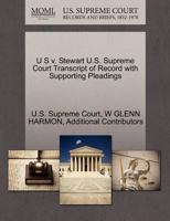 Stewart v. U S U.S. Supreme Court Transcript of Record with Supporting Pleadings 1270188941 Book Cover