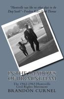 In The Shadows of Birmingham: The 1962-1963 Huntsville Civil Rights Movement 1532889313 Book Cover