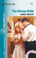 The Heiress Bride (Silhouette Romance, No. 1578) (Virgin Brides) 0373195788 Book Cover