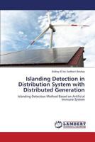 Islanding Detection in Distribution System with Distributed Generation 3659813559 Book Cover