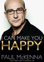 I Can Make You Happy 1402779097 Book Cover