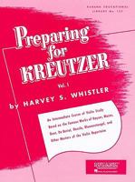 WHISTLER H. - Preparing for Kreutzer Vol.1 para Violin 1423444892 Book Cover