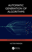 Automatic Generation Of Algorithms (Advances in Metaheuristics) 1032894458 Book Cover