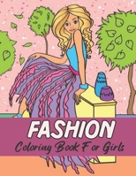 Fashion Coloring Book For Girls: Coloring Book to Fit Young Girls’ Desire to Color Fashioned Pictures 103 Pages Coloring Book. B09DMTQXHY Book Cover