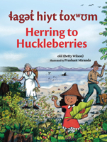 Laget Hiyt Toxwum / Herring to Huckleberries 1774921189 Book Cover