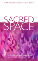 Sacred Space for Advent and the Christmas Season 2023-24 0829455795 Book Cover