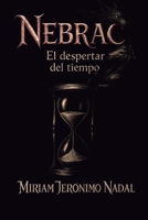 Nebrac. El despertar del tiempo. 8409769034 Book Cover