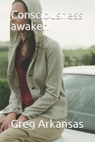 Consciousness awaken: Consciousnesses are not equal 1073437892 Book Cover