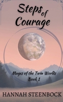 Steps of Courage (Mages of the Twin Worlds) B0GP2ML2DN Book Cover
