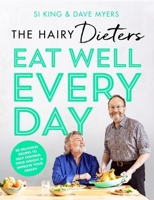 The Hairy Dieters’ Eat Well Everyday 1399600281 Book Cover