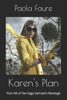 Karen's Plan: Part N6 of the Saga Samael's Revenge B0BZ34CNBD Book Cover