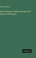 Richard Wagner's Bühnenfestspiel Der Ring des Nibelungen 3368606581 Book Cover