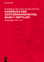 Handbuch Der Zootierkrankheiten, Band 1: Reptilien 3112749480 Book Cover