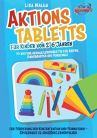 Aktionstabletts für Kinder von 2-6 Jahren: 70 weitere geniale Lerntabletts für Krippe, Kindergarten und Vorschule zur Förderung der Konzentration und ... zu großen Lernerfolgen (German Edition) 3989357476 Book Cover