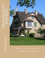 Traumland Kanada: Ausmalen und gestalten f�r Erwachsene 11 1516954831 Book Cover