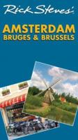 Rick Steves' Amsterdam, Bruges, and Brussels 2007 (Rick Steves)