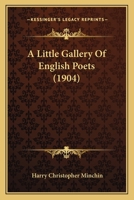 A Little Gallery Of English Poets 0548790027 Book Cover