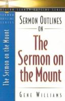 Sermon Outlines on the Sermon on the Mount (Beacon Sermon Outlines) 083412047X Book Cover