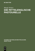 Die mittelenglische Pastourelle (Studien zur englischen Philologie. Neue Folge) 3484450274 Book Cover