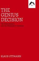 The Genius Decision: The Extraordinary and the Postmodern Condition 0882145754 Book Cover