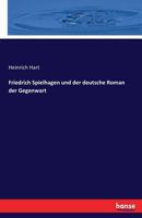 Friedrich Spielhagen Und Der Deutsche Roman Der Gegenwart 3743658356 Book Cover