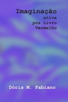 Imagina��o ativa p�s Livro Vermelho 1705946054 Book Cover