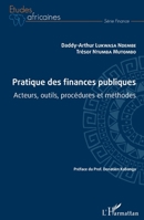 Pratique des finances publiques: Acteurs, outils, procédures et méthodes (Études Africaines) (French Edition) 2343193185 Book Cover