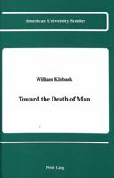 Toward the Death of Man 0820414700 Book Cover