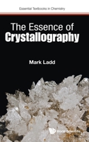 The Essence of Crystallography 1786346311 Book Cover