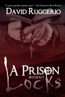 A Prison Without Locks 1684336201 Book Cover