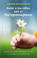 Guiar a Los Ninos Con El Ho'oponopono 8491111646 Book Cover